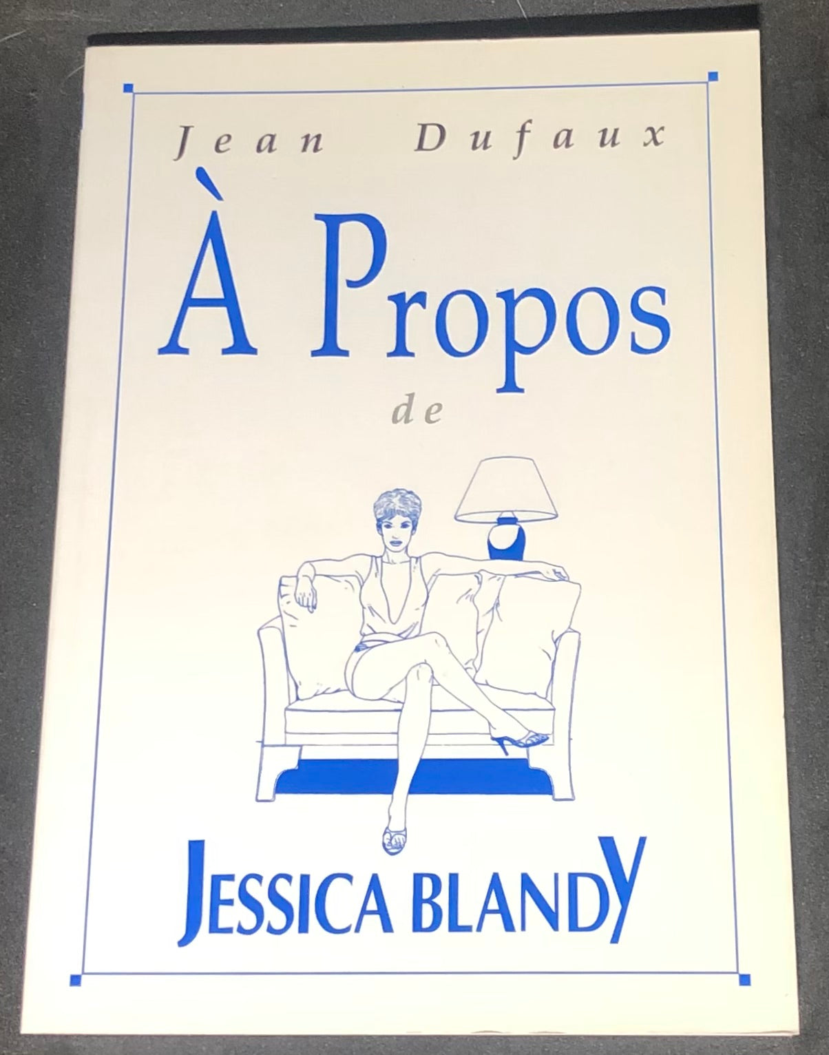 COMICS - Bande Dessinée (FR) - Jessica Blandy : À Propos de Jessica Blandy (Denauw, Renaud)