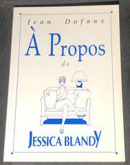 COMICS - Bande Dessinée (FR) - Jessica Blandy : À Propos de Jessica Blandy (Denauw, Renaud)