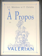 Comics - Bande Dessinée (FR) - Valérian & Valerian : À propos de Valerian (J.C. Mézières & P. Christin)