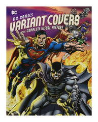 Insight Comics - Art Book Dc Variant Covers The Complete Visual History