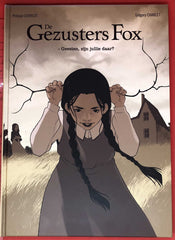 Strips : De gezusters Fox - Geesten, zijn jullie daar ? (nr. 01) (hc)