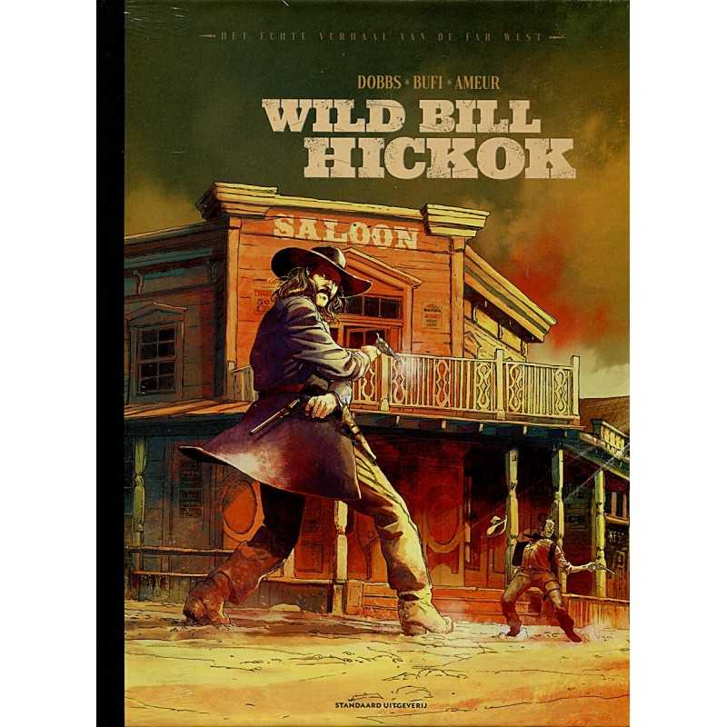 Het Echte Verhaal van de Far West - Wild Bill Hickok (nr. 2) (Luxe / Genummerd / Prent)