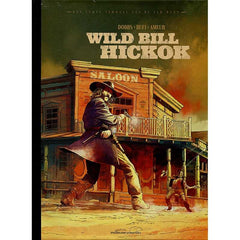 Het Echte Verhaal van de Far West - Wild Bill Hickok (nr. 2) (Luxe / Genummerd / Prent)