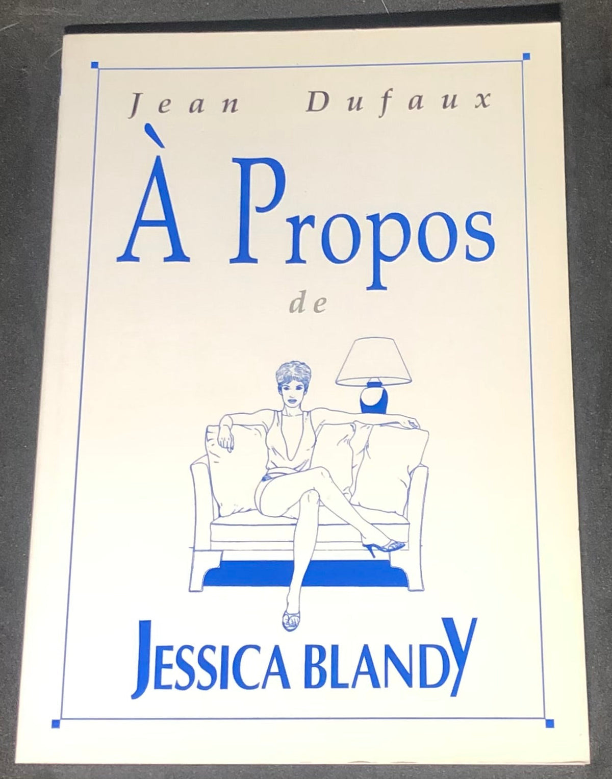 COMICS - Bande Dessinée (FR) - Jessica Blandy : À Propos de Jessica Blandy (Denauw, Renaud)