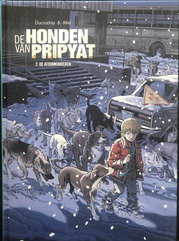 Strips : De honden van Pripyat - De atoomkinderen (nr. 02) (hc)