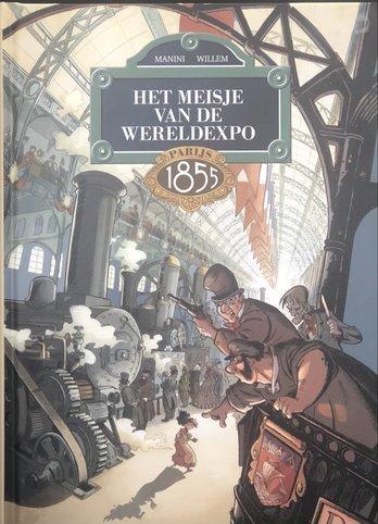 Strips : Parijs 1855 - Het meisje van de wereldexpo (nr. 1) (hc)