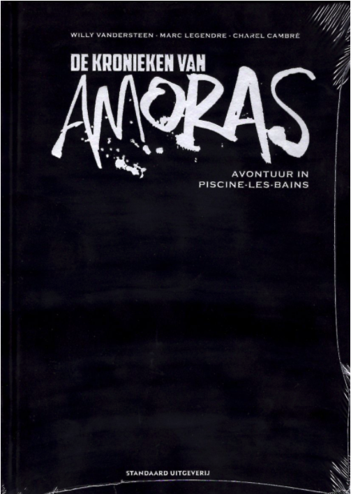 De Kronieken Van Amoras - Avonturen In Piscine-Les-Bains (8) (Super Luxe Velours Hc) Comic Books