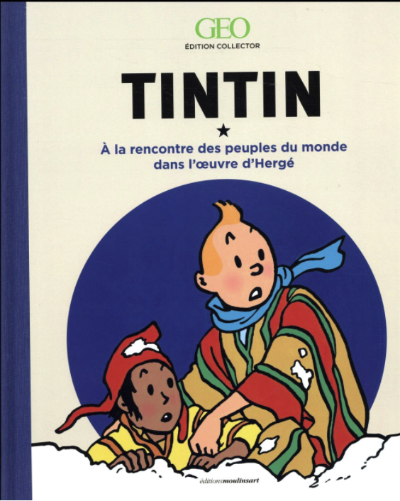 Tintin / Kuifje - Books - Tintin À la rencontre des peuples du monde dans l'oeuvre d'Hergé (FR) (Numéroté)