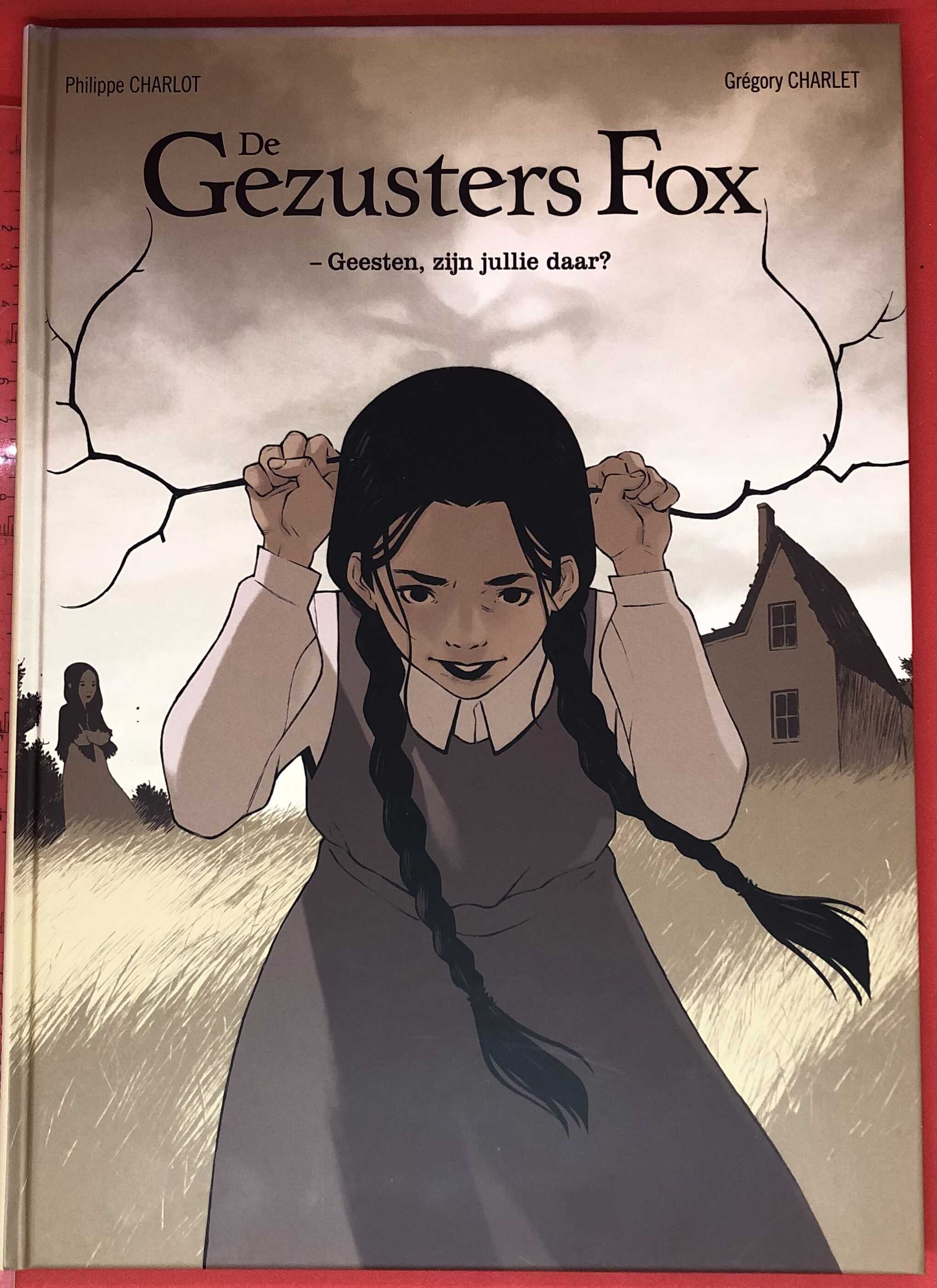 Strips : De gezusters Fox - Geesten, zijn jullie daar ? (nr. 01) (hc)